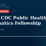 Africa CDC Wants Public Health Informatics Fellows: Applications Close 26 August Africa CDC Public Health Informatics Fellowship. African Union member states.